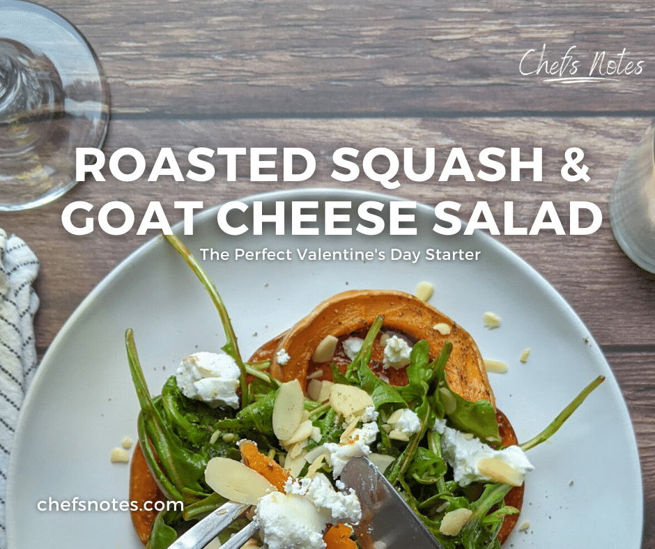Roasted Squash & Goat Cheese Salad - Your Valentine's Day Starter